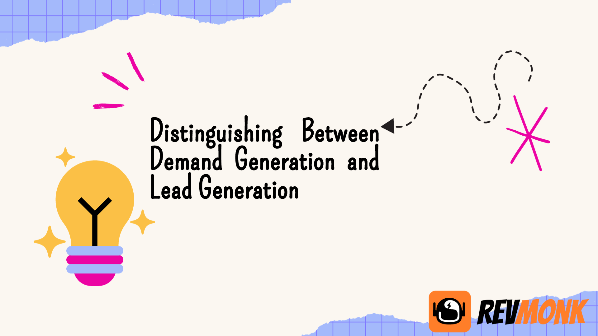 Distinguishing Between Demand Generation and Lead Generation
