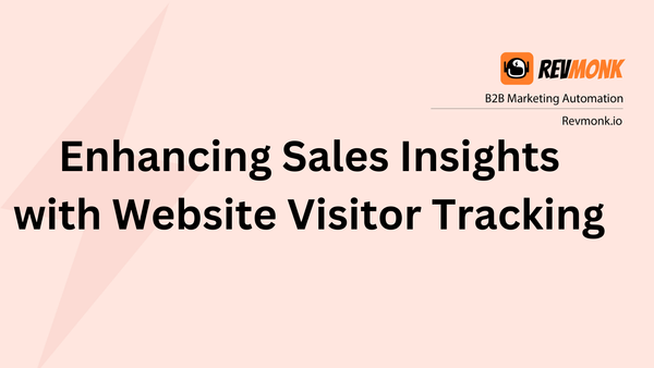 Enhancing Sales Insights with Website Visitor Tracking